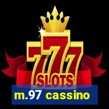 m.97 cassino